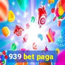 939 bet paga